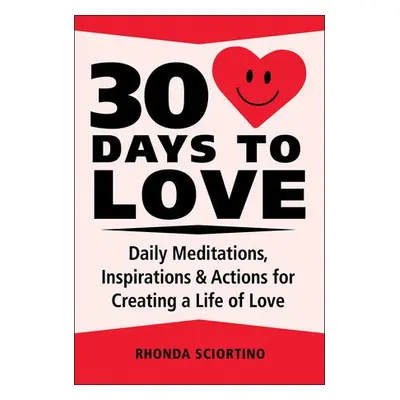 30 Days to Love - Sciortino, Rhonda