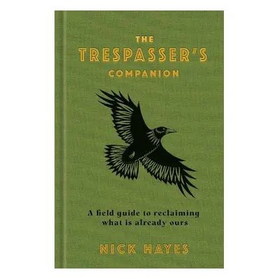 Trespasser's Companion - Hayes, Nick