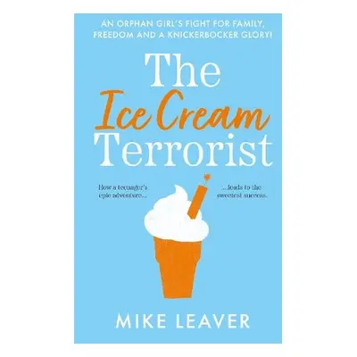 Ice Cream Terrorist - Leaver, Mike