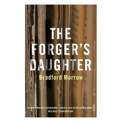 Forger's Daughter - Morrow, Bradford