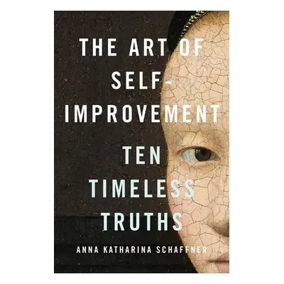 Art of Self-Improvement - Schaffner, Anna Katharina