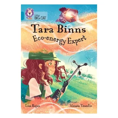 Tara Binns: Eco-energy Expert - Rajan, Lisa