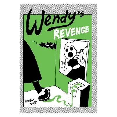 Wendy's Revenge - Walter, Scott