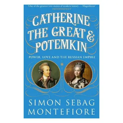 Catherine the Great and Potemkin - Montefiore, Simon Sebag