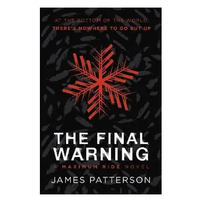 Final Warning: A Maximum Ride Novel - Patterson, James