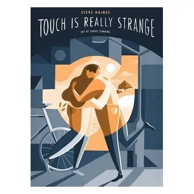 Touch is Really Strange - Haines, Steve