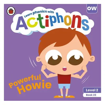 Actiphons Level 2 Book 23 Powerful Howie - Ladybird