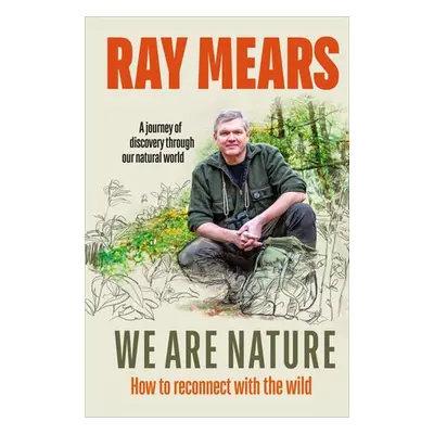 We Are Nature - Mears, Ray