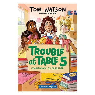 Trouble at Table 5 #6: Countdown to Disaster - Watson, Tom