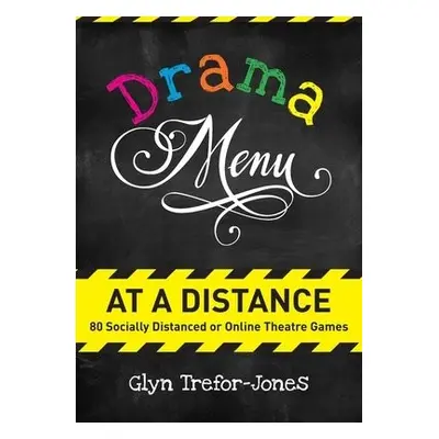 Drama Menu at a Distance - Trefor-Jones, Glyn