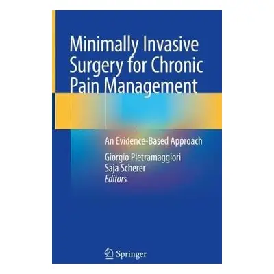 Minimally Invasive Surgery for Chronic Pain Management