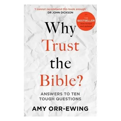 Why Trust the Bible? - Orr-Ewing, Dr Amy (Author)