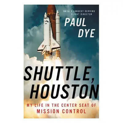 Shuttle, Houston - Dye, Paul