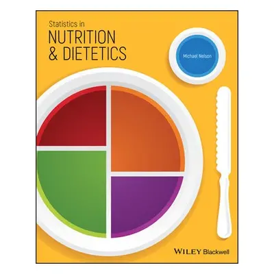 Statistics in Nutrition and Dietetics - Nelson, Michael