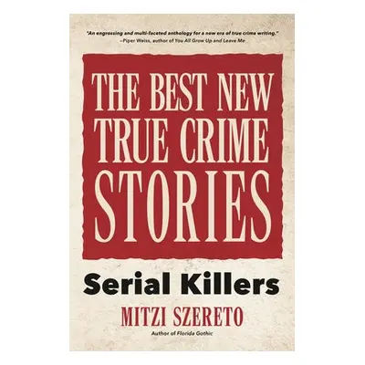 Best New True Crime Stories: Serial Killers