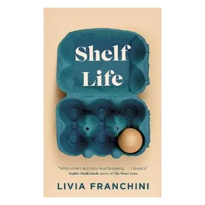 Shelf Life - Franchini, Livia