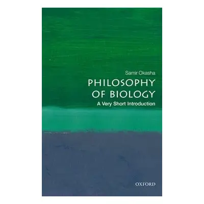 Philosophy of Biology: A Very Short Introduction - Okasha, Samir (Professor of Philosophy of Sci