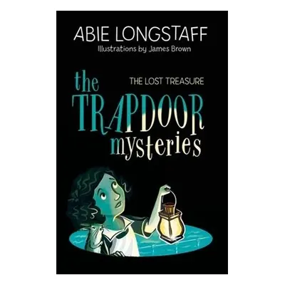 Trapdoor Mysteries: The Lost Treasure - Longstaff, Abie