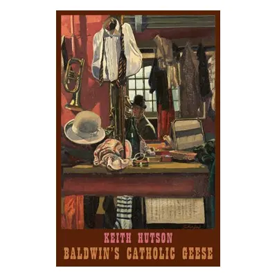 Baldwin's Catholic Geese - Hutson, Keith