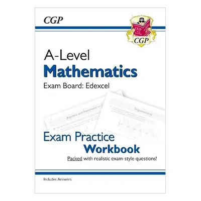 A-Level Maths Edexcel Exam Practice Workbook (includes Answers) - CGP Books