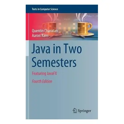 Java in Two Semesters - Charatan, Quentin a Kans, Aaron