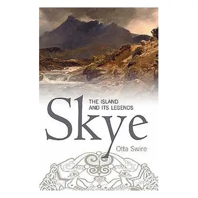 Skye - Swire, Otta F.