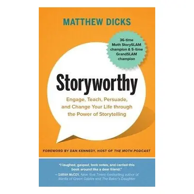 Storyworthy - Dicks, Matthew