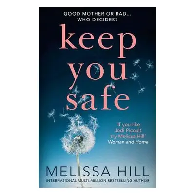 Keep You Safe - Hill, Melissa