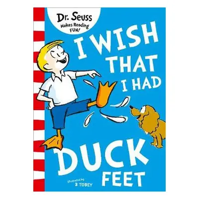 I Wish That I Had Duck Feet - Seuss, Dr.