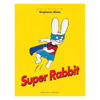 Super Rabbit - Blake, Stephanie