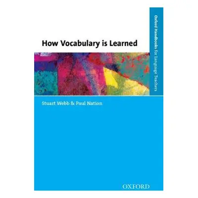 How Vocabulary Is Learned - Webb, Stuart a Nation, Paul