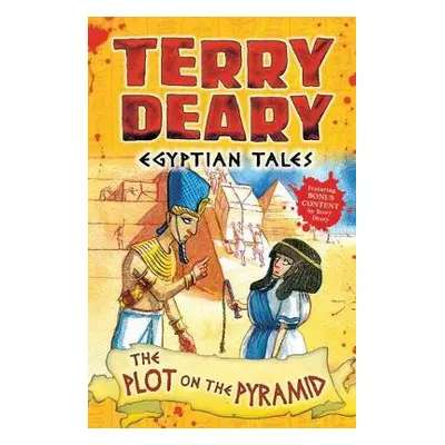 Egyptian Tales: The Plot on the Pyramid - Deary, Terry