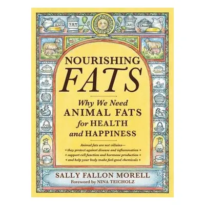 Nourishing Fats - Morell, Sally Fallon