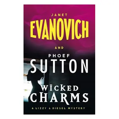 Wicked Charms - Evanovich, Janet a Sutton, Phoef