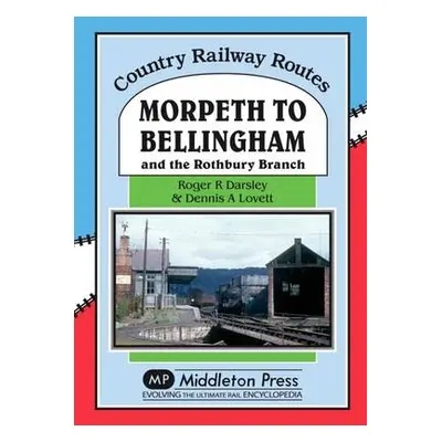 Morpeth to Bellingham - Darsley, Roger