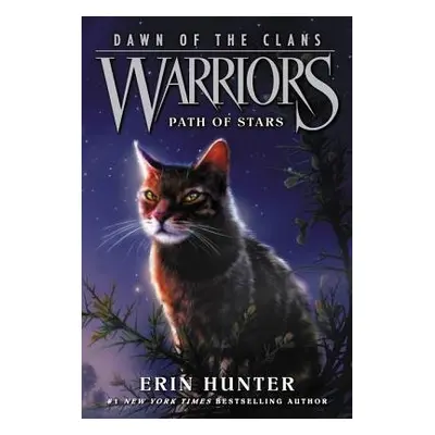 Warriors: Dawn of the Clans #6: Path of Stars - Hunter, Erin