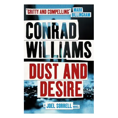 Dust and Desire (A Joel Sorrell Novel) - Williams, Conrad