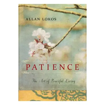 Patience - Lokos, Allan (Allan Lokos)