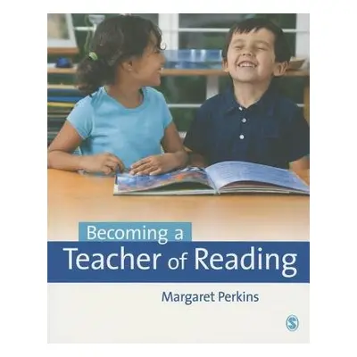 Becoming a Teacher of Reading - Perkins, Margaret