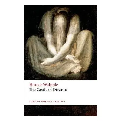 Castle of Otranto - Walpole, Horace