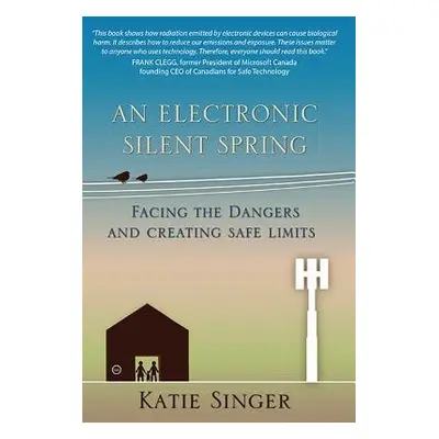 Electronic Silent Spring - Singer, Katie