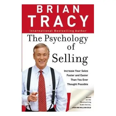 Psychology of Selling - Tracy, Brian