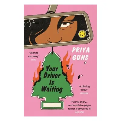 Your Driver Is Waiting - Guns, Priya