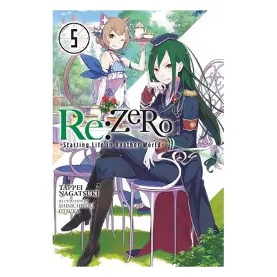 Re:ZERO -Starting Life in Another World-, Vol. 5 (light novel) - Nagatsuki, Tappei