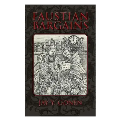 Faustian Bargains - Gonen, Jay y