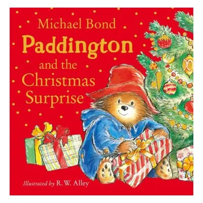 Paddington and the Christmas Surprise - Bond, Michael