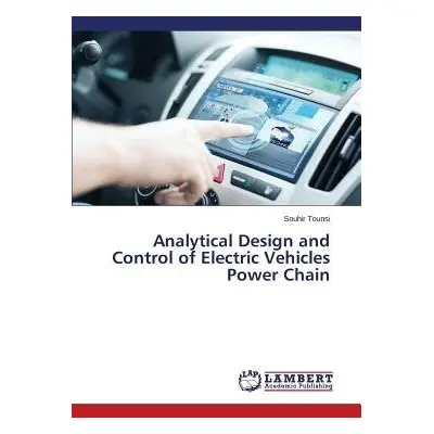 Analytical Design and Control of Electric Vehicles Power Chain - Tounsi Souhir