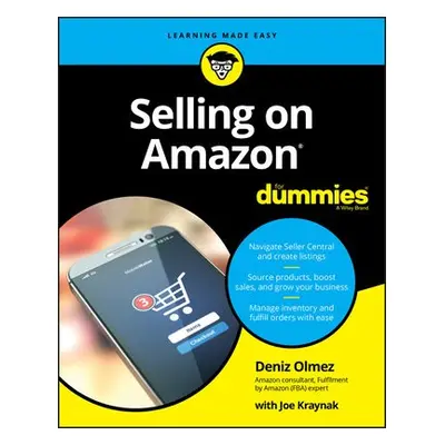 Selling on Amazon For Dummies - Olmez, Deniz a Kraynak, Joseph (Indianapolis, IN)