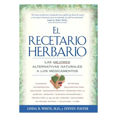 El Recetario Herbario - WHITE, LINDA B.