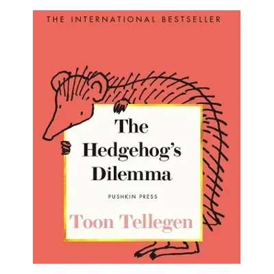 Hedgehog’s Dilemma - Tellegen, Toon